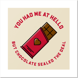 You Had Me At Hello But Chocolate Sealed The Deal! Posters and Art